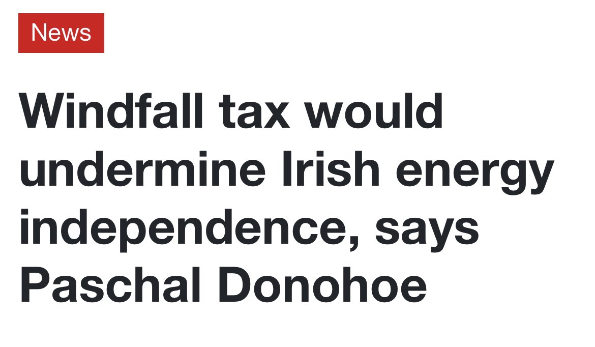 Headline: Windfall tax would undermine Irish engergy independence, says Paschal Donohoe